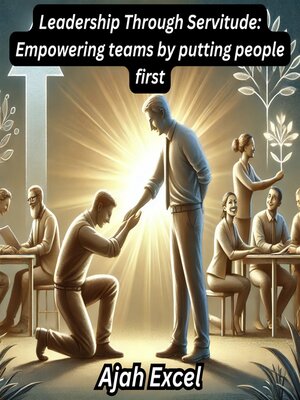 cover image of Leadership Through Servitude